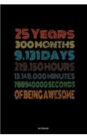 25 Years Of Being Awesome Notebook