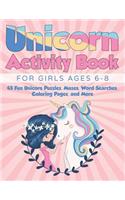 Unicorn Activity Book for Girls Ages 6-8