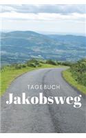 Tagebuch Jakobsweg: Traditionelles Pilgern und Wandern! Suche dein Pilgerglück am weltberühmten Camino de Santiago von Saint-Jean-Pied-de-Port bis Fisterra und schreibe