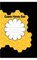 Queen Honey Bee: Composition Notebook Writers Beekeeping Notes Beekeeper workbook Honey Comb Designer Cover