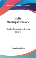 Sulla Municipalizzazione