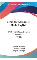Terence's Comedies, Made English