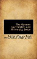 The German Universities and University Study