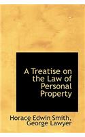 A Treatise on the Law of Personal Property