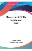 Management Of The Sick Infant (1922)