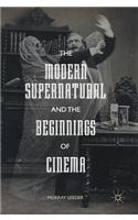Modern Supernatural and the Beginnings of Cinema