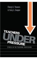 Teachers Under Pressure