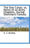 The Star Corps; Or, Notes of an Army Chaplain, During Sherman's Famous