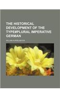 The Historical Development of the Type#plural Imperative German