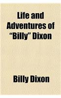 Life and Adventures of Billy Dixon