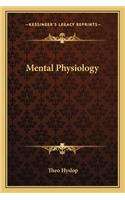 Mental Physiology