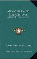 Memories and Impressions