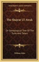 The Shajrat Ul Atrak