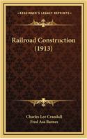 Railroad Construction (1913)