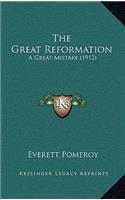 The Great Reformation