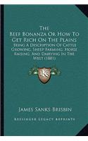 Beef Bonanza or How to Get Rich on the Plains