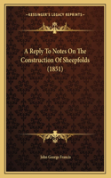A Reply To Notes On The Construction Of Sheepfolds (1851): (English)