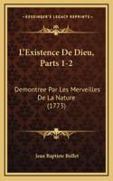 L'Existence De Dieu, Parts 1-2: Demontree Par Les Merveilles De La Nature (1773)