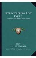 Extracts From Livy, Part 3: The Macedonian War (1880)