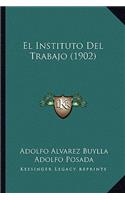 Instituto Del Trabajo (1902)