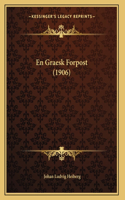En Graesk Forpost (1906): (Chinese)