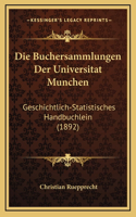 Die Buchersammlungen Der Universitat Munchen