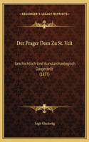 Der Prager Dom Zu St. Veit