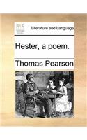 Hester, a poem.: (English)
