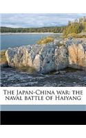 The Japan-China War: The Naval Battle of Haiyang