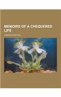 Memoirs of a Chequered Life