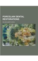 Porcelain Dental Restorations