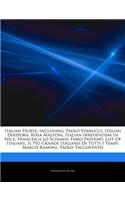 Articles on Italian People, Including: Paolo Verrucci, Italian Diaspora, Rosa Maltoni, Italian Irredentism in Nice, Francesca Lo Schiavo, Fabio Patern