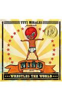 Niño Wrestles the World