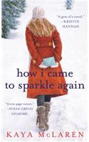 How I Came to Sparkle Again