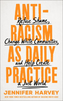 Antiracism as Daily Practice