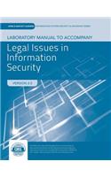 Lab Manual to Accompany Legal Issues in Information Security