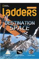 Ladders Science 3: Destination: Space (on-level; earth science)