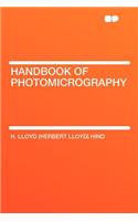 Handbook of Photomicrography