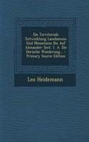 Die Territoriale Entwicklung Lacedamons Und Messeniens Bis Auf Alexander: Sect. 1. A. Die Dorische Wanderung...