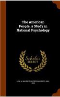 The American People, a Study in National Psychology