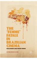 "femme" Fatale in Brazilian Cinema