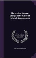Nature for Its Own Sake; First Studies in Natural Appearances