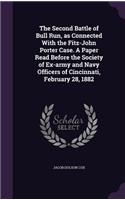 The Second Battle of Bull Run, as Connected With the Fitz-John Porter Case. A Paper Read Before the Society of Ex-army and Navy Officers of Cincinnati, February 28, 1882