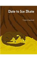 Date to Ice Skate