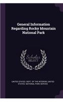 General Information Regarding Rocky Mountain National Park