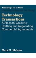 Technology Transactions: A Practical Guide to Drafting and Negotiating Commercial Agreements