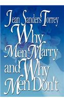 Why Men Marry and Why Men Don't