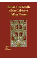 Beltane the Smith (Echo Library)
