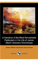 A Narrative of the Most Remarkable Particulars in the Life of James Albert Ukawsaw Gronniosaw (Dodo Press)