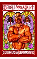 Before I Was a Saint